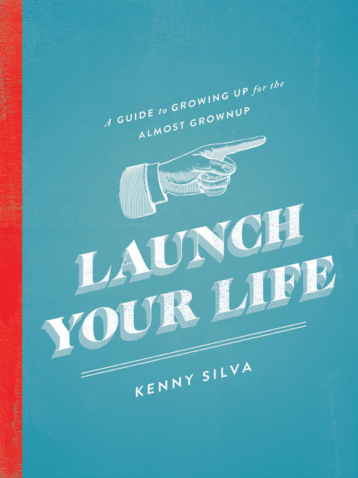 Title details for Launch Your Life by Kenny Silva - Available